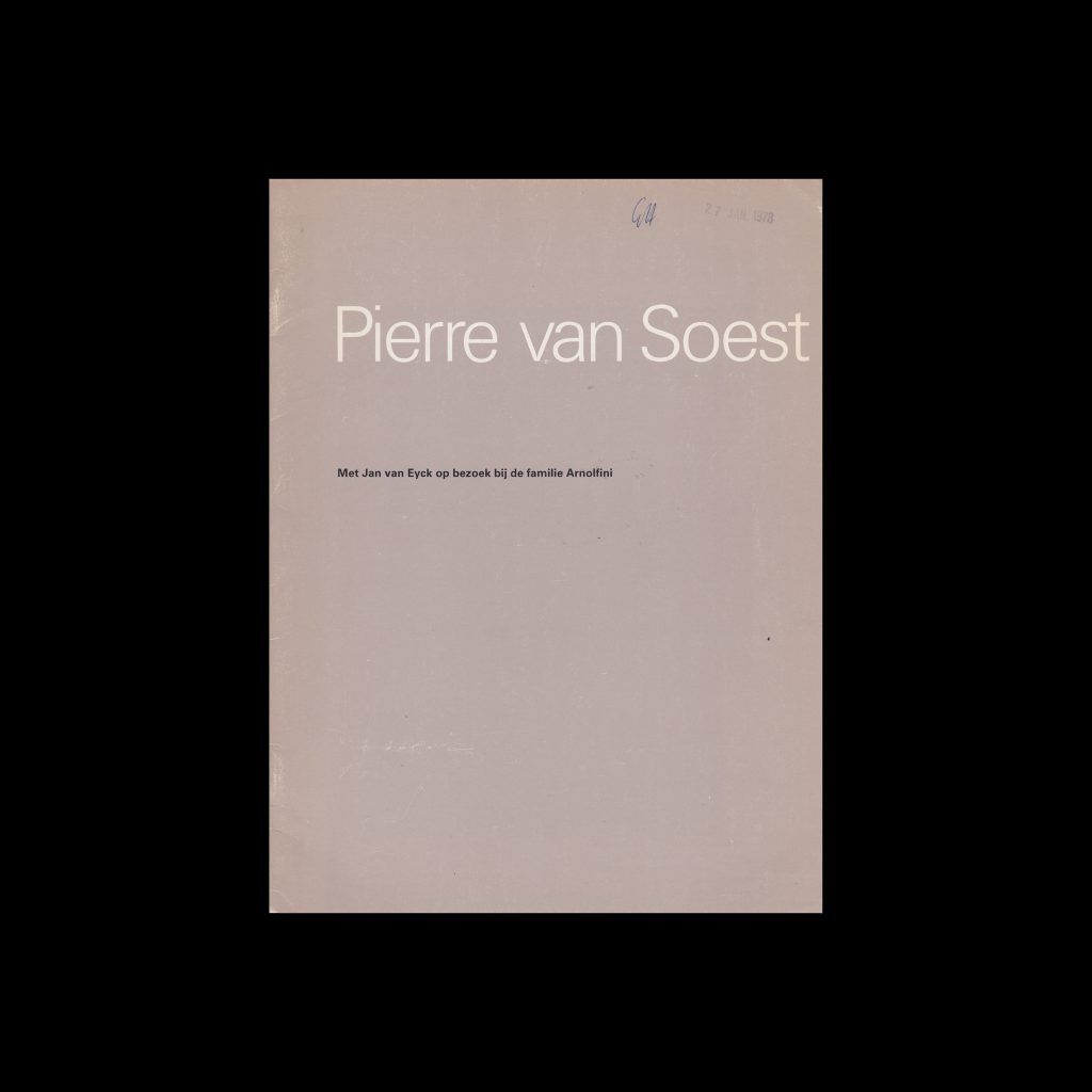 Pierre van Soest, Stedelijk Museum, Amsterdam, 1978 designed by Wim Crouwel and Daphne Duijvelschoff (Total Design)