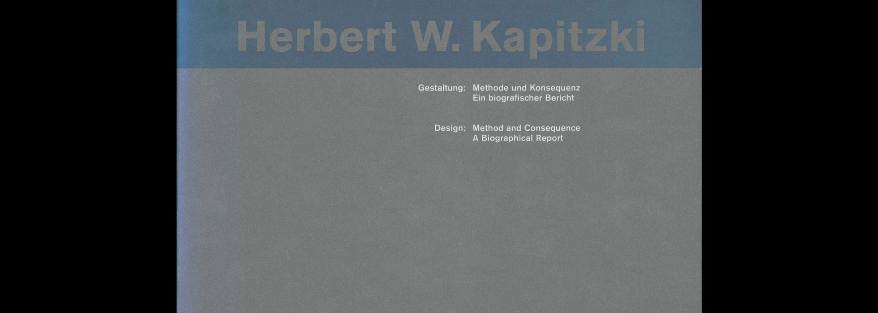 Herbert W. Kapitzki, Design - Method and Consequence, 1997