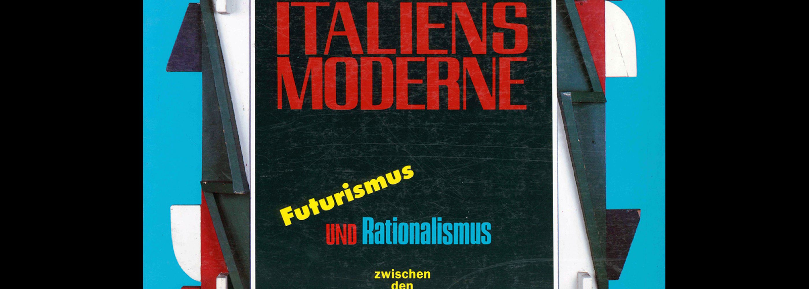 Italiens Moderne, Futurismus und Rationalismus, 1990