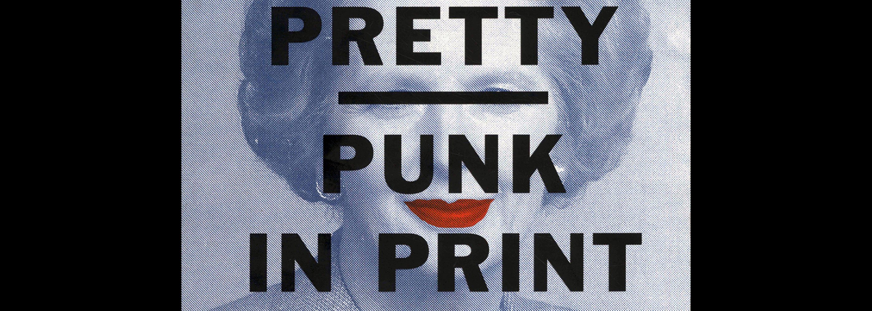 Oh So Pretty: Punk in Print 1976-1980, 2016