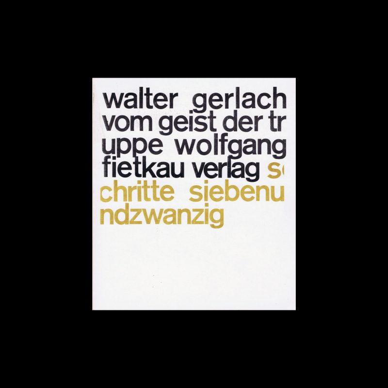 Walter Gerlach, Vom Geist der Truppe, Wolfgang Fietkau Verlag, 1974. Designed by Christian Chruxin